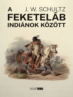 cover image of A feketeláb indiánok között